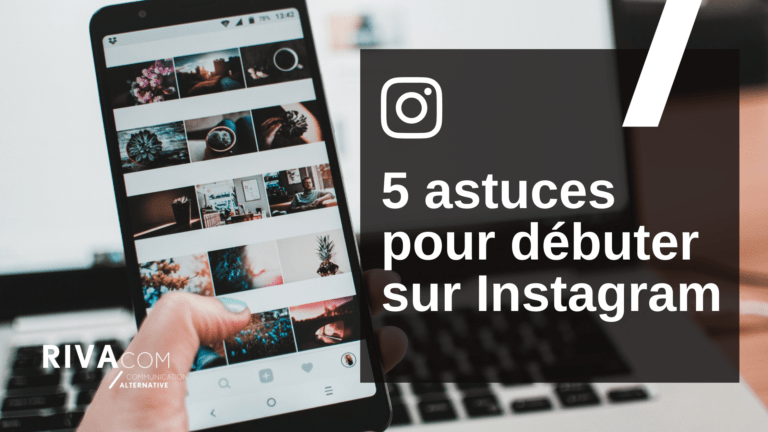 5 astuces pour débuter sur Instagram