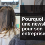 Pourquoi créer une newsletter ?